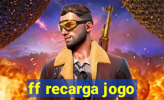 ff recarga jogo